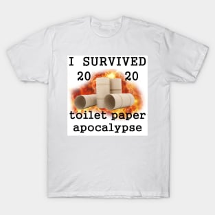I Survived 2020 Toilet Paper Apocalypse T-Shirt